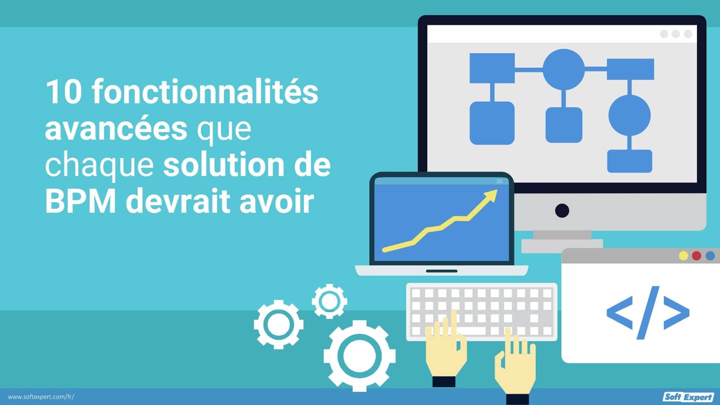 10_fonctionnalites_avancees_solution_BPM_devrait_avoir_448ffe96b3_page-0001.jpg
