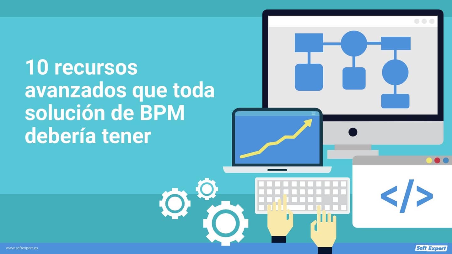 10_recursos_avanzados_que_toda_solucion_de_BPM_deberia_tener_637afa6c4e_page-0001.jpg