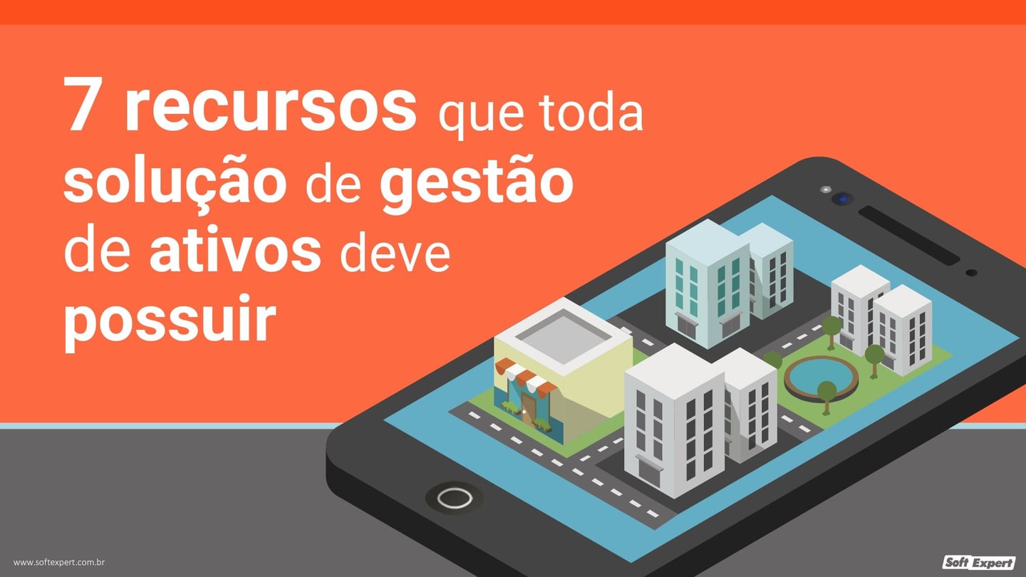 7_recursos_que_toda_solucao_de_gestao_de_ativos_deve_possuir_b88cda51d9_page-0001.jpg