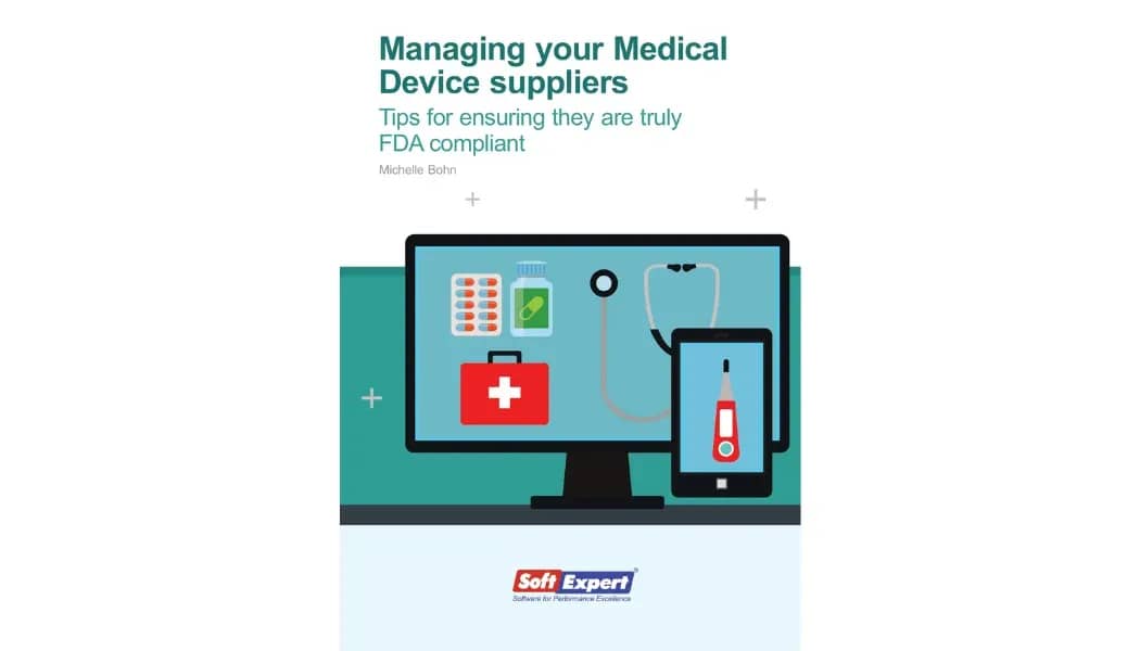Managing Your Medical Device Suppliers - Tips for Ensuring They are Truly FDA Compliant.webp