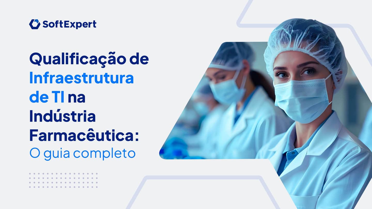 Qualificacao_de_Infraestrutura_de_TI_na_Industria_Farmaceutica_O_guia_completo_e9111544d1-1_page-0001.jpg