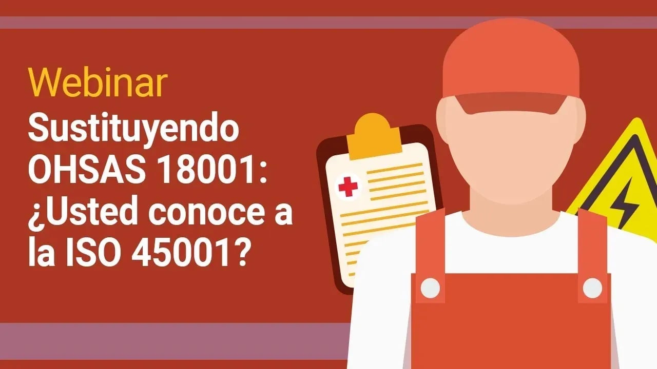 Sustituyendo OHSAS 18001 ¿Usted conoce a la ISO 45001.webp